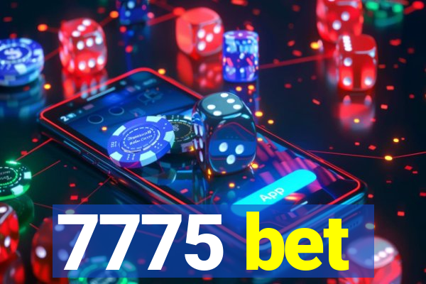 7775 bet